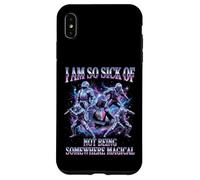 I Am So Sick Of Not Being Somewhere Magical Meme Case for iPhone XS Max
