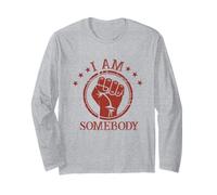 I Am Somebody Civil Rights Empowerment Equal Rights Protest Long Sleeve T-Shirt