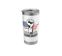 I Am Somebody Civil Rights Empowerment Equal Rights Protest Stainless Steel Insulated Tumbler