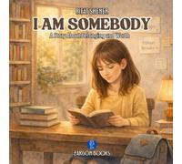 I AM SOMEBODY: Everybody is Somebody