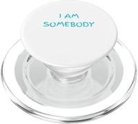 I AM SOMEBODY Sarcastic Humor PopSockets PopGrip for MagSafe