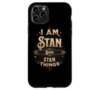 I Am Stan Doing Stan Things Funny Celebration Case for iPhone 11 Pro