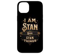 I Am Stan Doing Stan Things Funny Celebration Case for iPhone 14 Plus