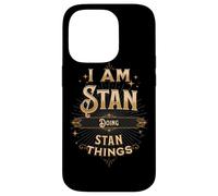I Am Stan Doing Stan Things Funny Celebration Case for iPhone 14 Pro