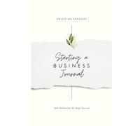 "I am starting a Business" - 30 days Self-Reflection Journal: From Dream to Reality
