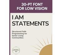 I Am Statements: Extra Large Print Bible Devotional for Older Adults and Caregivers: 30 Point Font Size (Gracewell Devotionals)