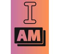 I Am Statements Journal: Daily Positive Affirmations Notebook for Confidence, Growth and Success: Write 10 Powerful I Am Statements Every Day to Build ... Gratitude, Motivation and a Positive Mindset