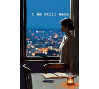 I Am Still Here