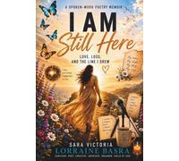 I Am Still Here: Love, Loss, and the Line I Drew
