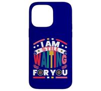 I Am Still Waiting For You, Retro Vintage Aesthetic Case for iPhone 14 Pro Max