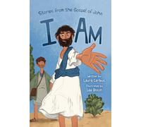 I AM : Stories from the Gospel of John