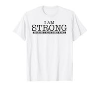 I AM Strong Because I Have Been Weak T-Shirt