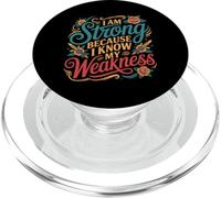 I Am Strong Because I Know My Weakness Strength - PopSockets PopGrip for MagSafe