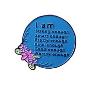 I am strong enough smart enough pretty enough kind enough brooch Pin Metal Badge Collar Pin Decoration Pin Brooch for Jewelry Accessories Gifts for Friends