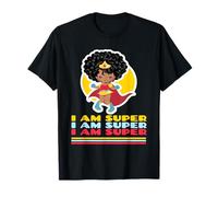 I AM SUPER - Black Girl Super Hero T-Shirt