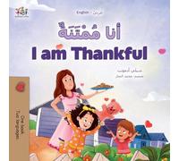 I am Thankful (Arabic English Bilingual Children's Book) (Arabic English Bilingual Collection)