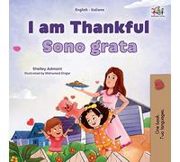 I am Thankful (English Italian Bilingual Children's Book) (English Italian Bilingual Collection)