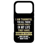 I Am Thankful For Difficult People In My Life Funny Novelty Case for iPhone 17 Pro