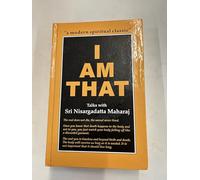 I am That by Maharaj Nisargadatta (1999-08-01)
