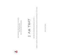 I Am That Retreat Samadhi Journal Level 1: Direct Seeing Pointers from Nisargadatta Maharaj's I Am That