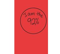 I Am The 92% Journal: Joy as Resistance