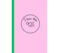 I Am The 92%: Joy As Resistance