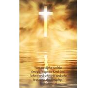“I am the Alpha and the Omega,” says the Lord God, “who is and who was and who is to come, the Almighty.” - Revelation 1:8: Christian Journal with Encouraging Bible Verse Cover Quote