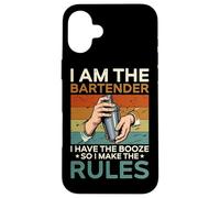I Am The Bartender I Have The Booze I Make The Rules Case for iPhone 16 Plus