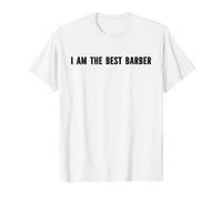 I Am The Best Barber T-Shirt