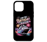 I Am The Birthday Cruiser Cruise Party Nautical Lovers Case for iPhone 12 Pro Max