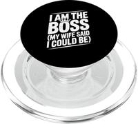I Am The Boss My Wife Said I Could Be Funny Quote PopSockets PopGrip for MagSafe