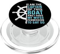 I Am The Captain Of This Boat And I Have My Wifes Permission PopSockets PopGrip for MagSafe