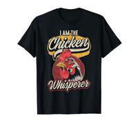 I Am The Chicken Whisperer T-Shirt