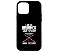I Am The Drummer I Make The Rules Case for iPhone 12 Pro Max