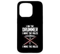 I Am The Drummer I Make The Rules Case for iPhone 15 Pro