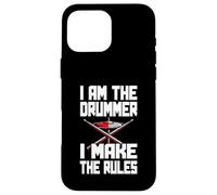 I Am The Drummer I Make The Rules Case for iPhone 16 Pro Max