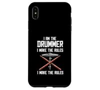 I Am The Drummer I Make The Rules Case for iPhone XS Max