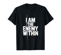I Am The Enemy Within Motivational Quote T-Shirt