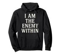I Am The Enemy Within Pullover Hoodie