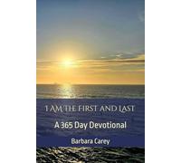 I AM The First and Last: A365 Day Devotional