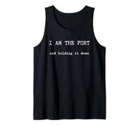 I Am The Fort and Holding It Down Tank Top