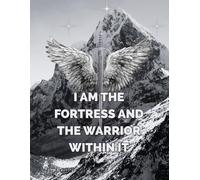 I Am the Fortress and the Warrior Within It: Romantasy Affirmation Journal for Manifestation & Inner Power 8.5 x 11in. | Fantasy-Inspired Guided Writing Notebook for Ambitious Women
