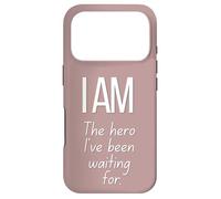 I AM The Hero I've Been Waiting For Case for iPhone 17 Pro