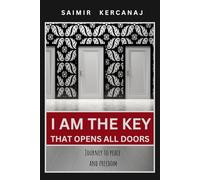 I AM THE KEY THAT OPENS ALL DOORS