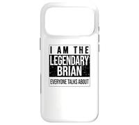 I am the legendary shirt, gift idea for Brian Case for iPhone 17 Pro Max