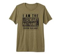I am the Legendary Shirt, Gift idea for Nathaniel Premium T-Shirt