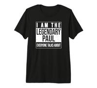 I am the Legendary Shirt, Gift idea for Paul Premium T-Shirt