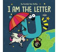 I Am The Letter U (Bumble Bee Betty Books)