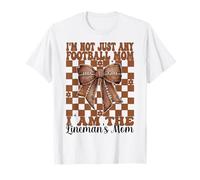I Am The Lineman's Mom American Football Mom Mother's Day T-Shirt