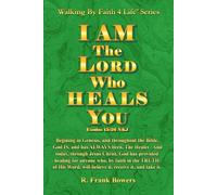 I AM The Lord Who Heals You